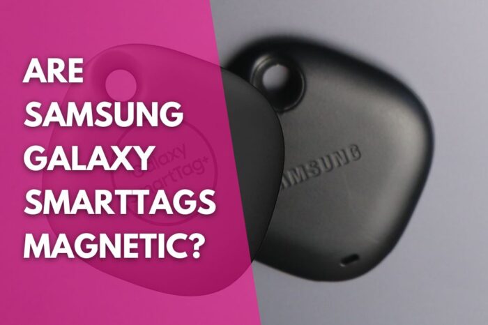 image of a Samsung Galaxy SmartTag and SmartTag+ with a title that reads are Samsung Galaxy SmartTags magnetic