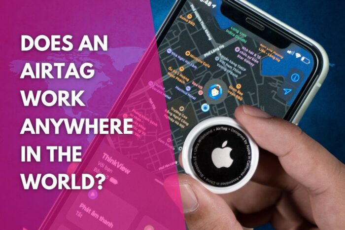 image of an Apple AirTag with its location displayed on the Find My app map and a title that reads does an AirTag work anywhere in the world