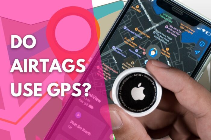 image of an Apple AirTag and its location displayed on the Find My app and a title that reads do AirTags use GPS